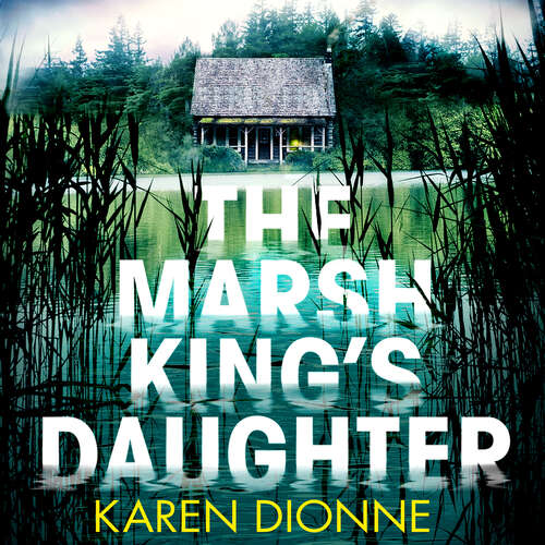 Book cover of The Marsh King's Daughter: A one-more-page, read-in-one-sitting thriller that you'll remember for ever