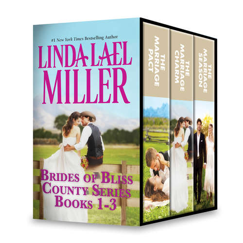 Book cover of Linda Lael Miller Brides of Bliss County Series Books 1-3