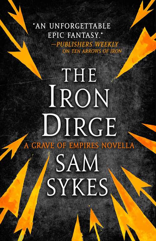 Book cover of The Iron Dirge (The Grave of Empires)