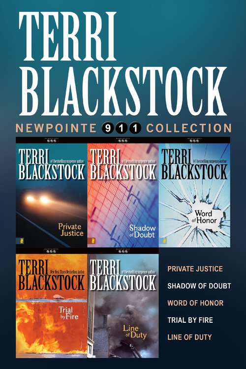 Book cover of The Newpointe 911 Collection: Private Justice, Shadow of Doubt, Word of Honor, Trial by Fire, Line of Duty (Newpointe 911)