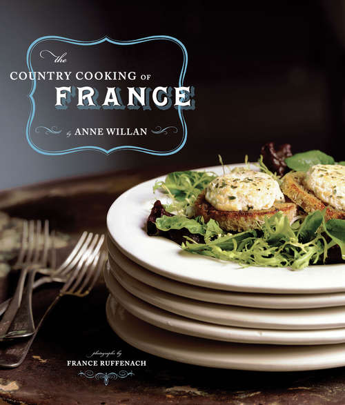 The Country Cooking of France (Country Cooking Ser.)