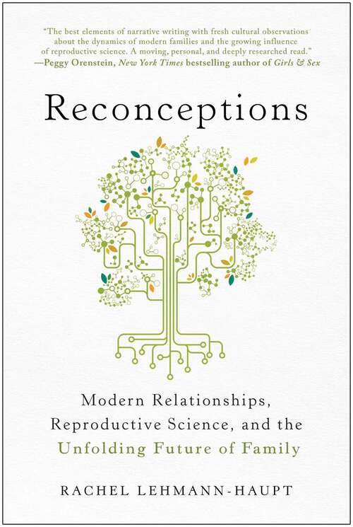 Book cover of Reconceptions: Modern Relationships, Reproductive Science, and the Unfolding Future of Family