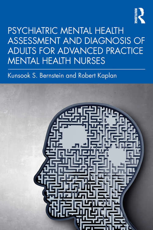 Book cover of Psychiatric Mental Health Assessment and Diagnosis of Adults for Advanced Practice Mental Health Nurses