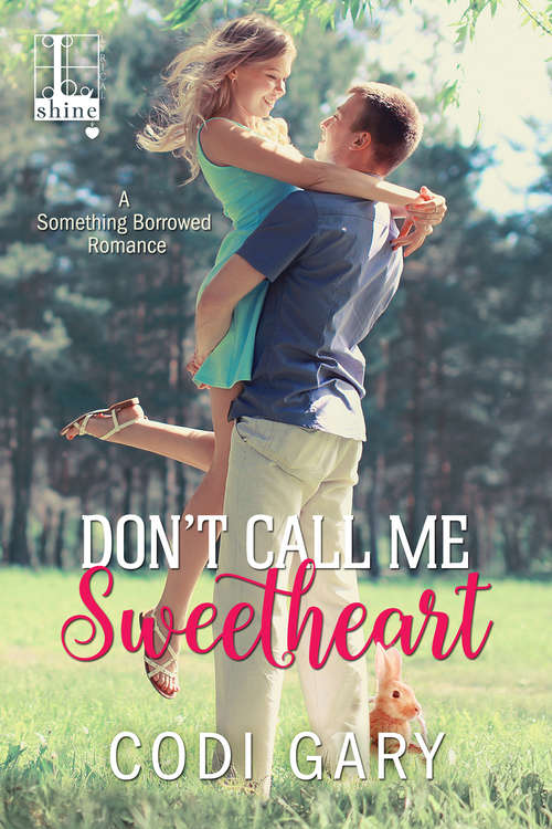 Book cover of Don't Call Me Sweetheart
