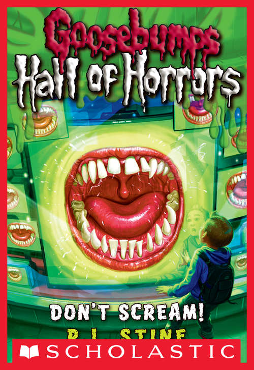 Book cover of Don't Scream! (Goosebumps Hall of Horrors #5)