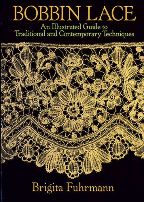Book cover of Bobbin Lace: An Illustrated Guide to Traditional and Contemporary Techniques
