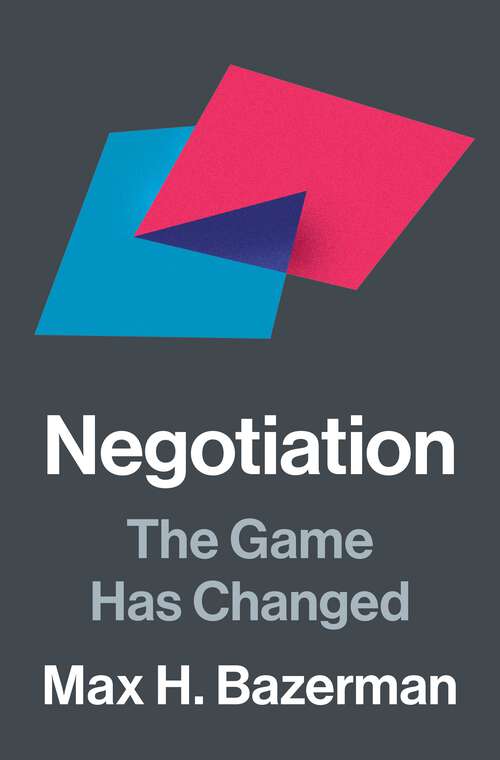 Book cover of Negotiation: The Game Has Changed