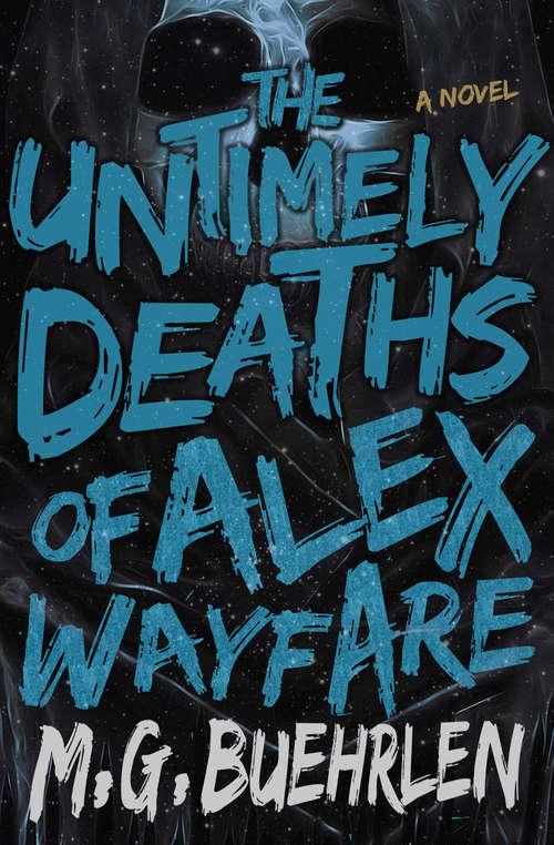 Book cover of The Untimely Deaths of Alex Wayfare