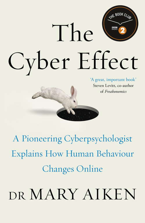 Book cover of The Cyber Effect: A Pioneering Cyberpsychologist Explains How Human Behaviour Changes Online
