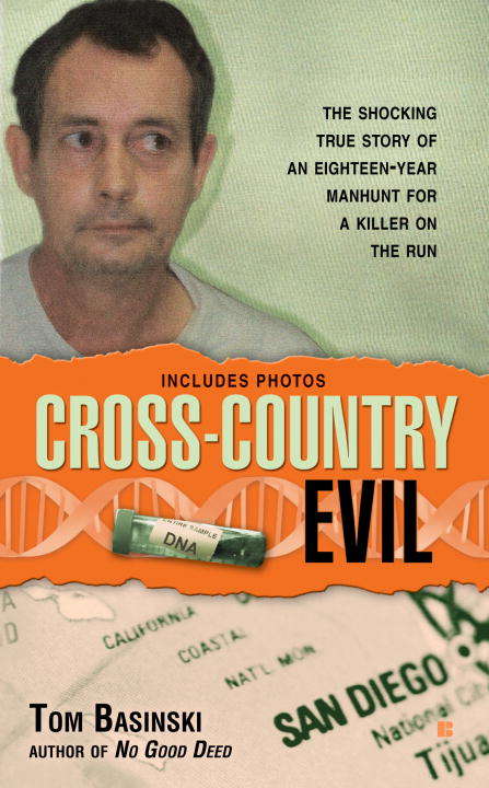 Book cover of Cross-Country Evil: The Shocking True Story of an Eighteen-Year Manhunt for a Killer on the Run
