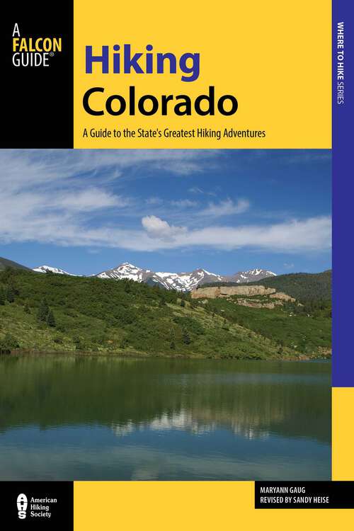Book cover of Hiking Colorado: A Guide To The State's Greatest Hiking Adventures (4th Edition) (State Hiking Guides Series)