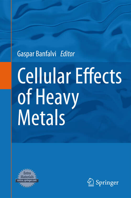 Book cover of Cellular Effects of Heavy Metals