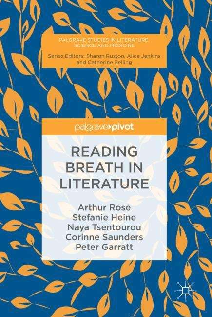 Reading Breath in Literature (Palgrave Studies in Literature, Science and Medicine)