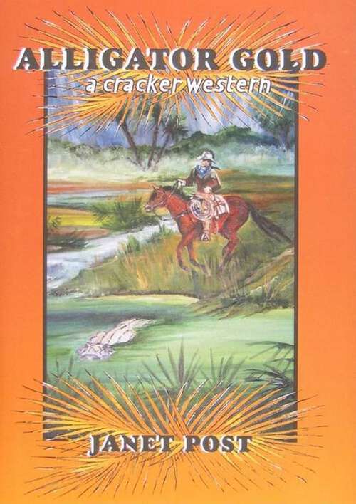 Book cover of Alligator Gold (Cracker Western)