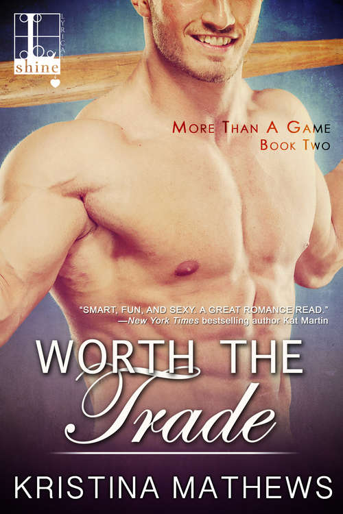 Book cover of Worth the Trade (More Than A Game #2)