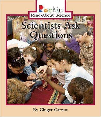 Book cover of Scientists Ask Questions (Fountas & Pinnell LLI Blue: Level K)