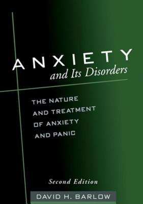 Book cover of Anxiety and Its Disorders, Second Edition