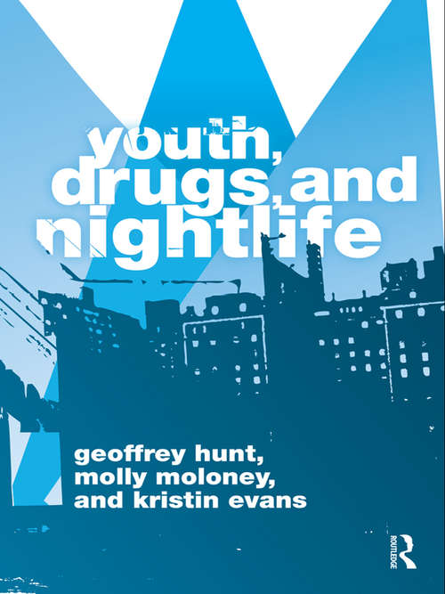 Book cover of Youth, Drugs, and Nightlife