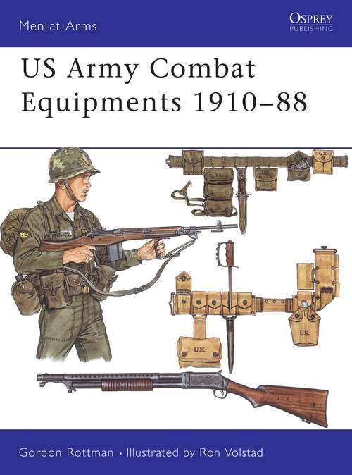 Book cover of US Army Combat Equipments 1910-88