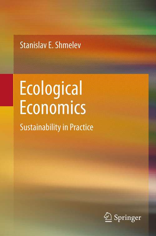 Book cover of Ecological Economics: Sustainability in Practice