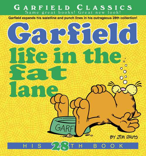 Book cover of Garfield Life in the Fat Lane: His 28th Book (Garfield #28)