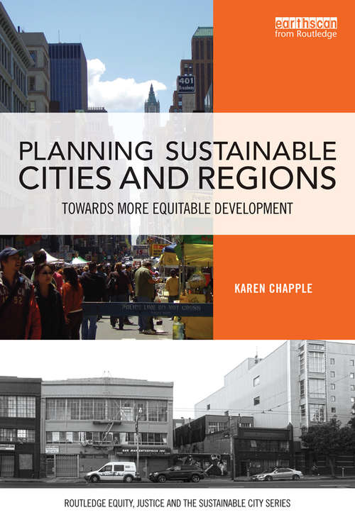 Book cover of Planning Sustainable Cities and Regions: Towards More Equitable Development (Routledge Equity, Justice and the Sustainable City series)