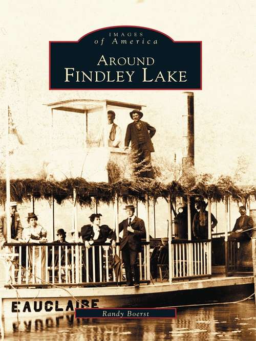Book cover of Around Findley Lake (Images of America)