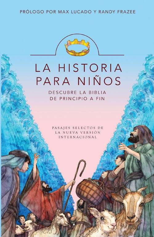Book cover of La Historia para niños: Descubre la Biblia de principio a fin