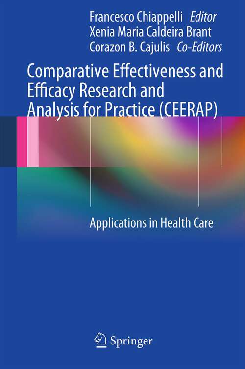 Comparative Effectiveness and Efficacy Research and Analysis for Practice (CEERAP)