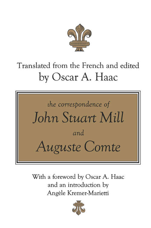 Book cover of The Correspondence of John Stuart Mill and Auguste Comte