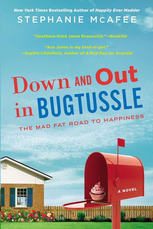 Book cover of Down And Out In Bugtussle: The Mad Fat Road to Happiness