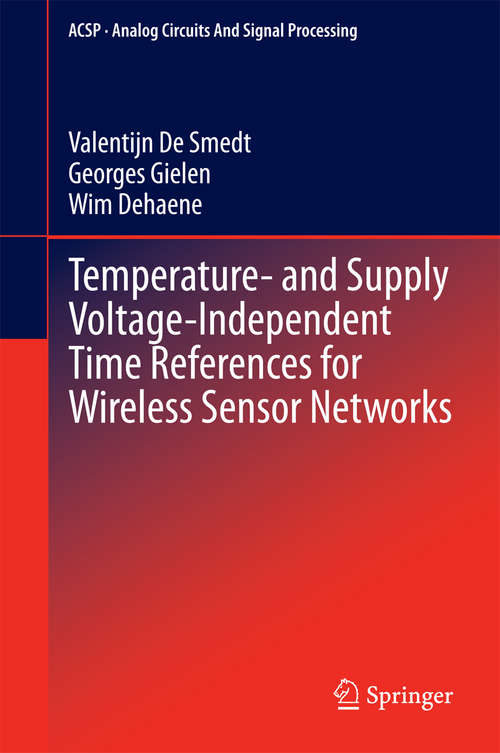 Book cover of Temperature- and Supply Voltage-Independent Time References for Wireless Sensor Networks