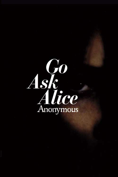 Book cover of Go Ask Alice (Anonymous Diaries)