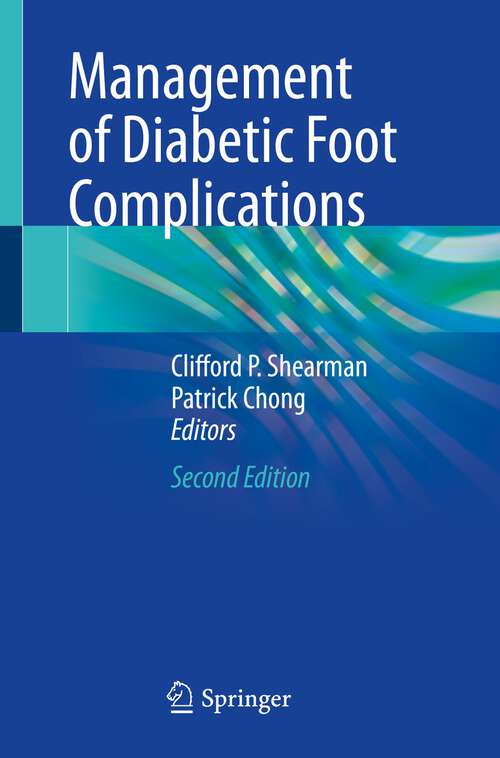 Book cover of Management of Diabetic Foot Complications (2nd ed. 2023)