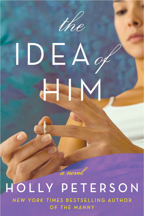 Book cover of The Idea of Him