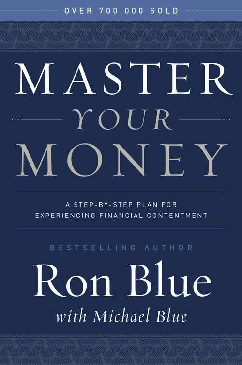 Book cover of Master Your Money: A Step-by-Step Plan for Experiencing Financial Contentment