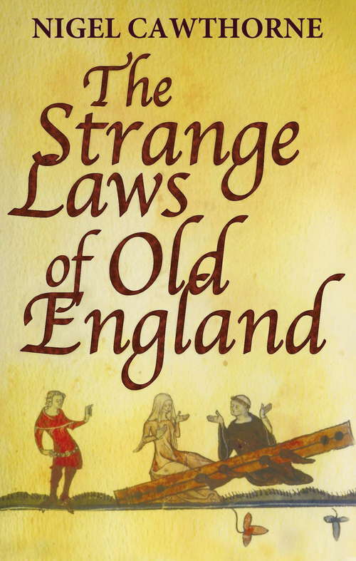 Book cover of The Strange Laws Of Old England