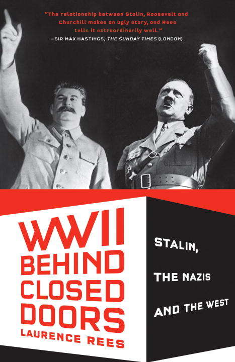 Book cover of World War II Behind Closed Doors: Stalin, the Nazis and the West