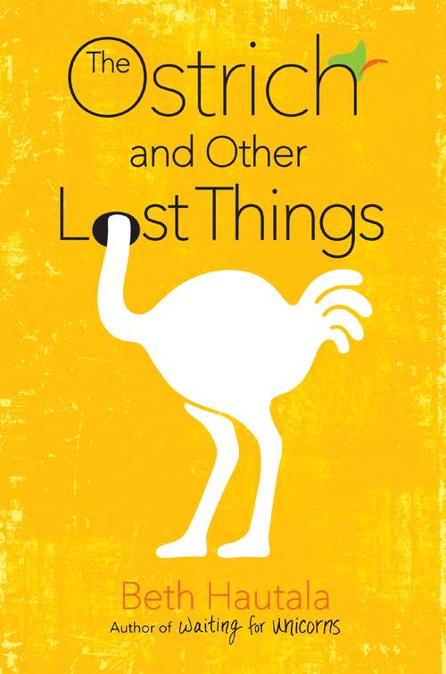 Book cover of The Ostrich and Other Lost Things