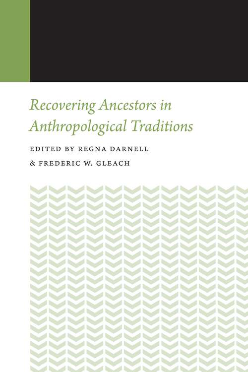 Book cover of Recovering Ancestors in Anthropological Traditions (Histories of Anthropology Annual)