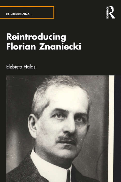 Book cover of Reintroducing Florian Znaniecki (1) (Reintroducing...)