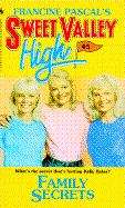 Book cover of Family Secrets (Sweet Valley High #45)