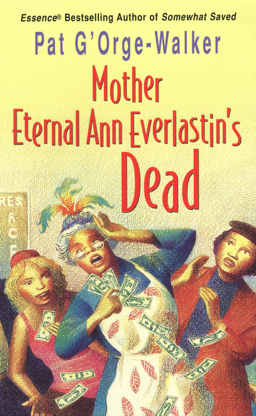 Mother Eternal Ann Everlastin's Dead (Sister Betty Ser.)