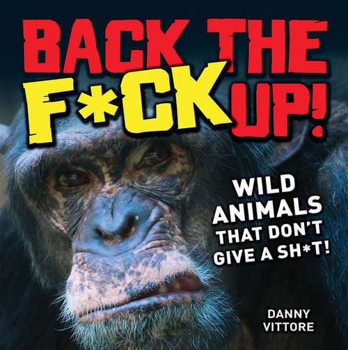 Book cover of Back the F*ck Up