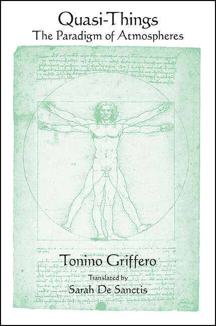 Book cover of Quasi-Things: The Paradigm of Atmospheres (SUNY series in Contemporary Italian Philosophy)