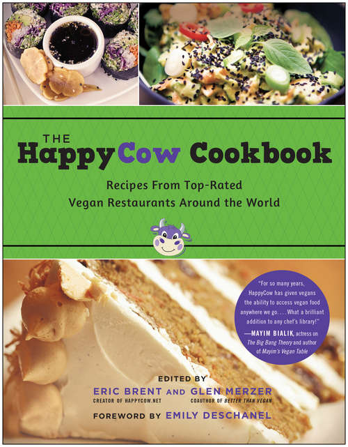 Book cover of The HappyCow Cookbook: Recipes From Top-Rated Vegan Restaurants Around the World