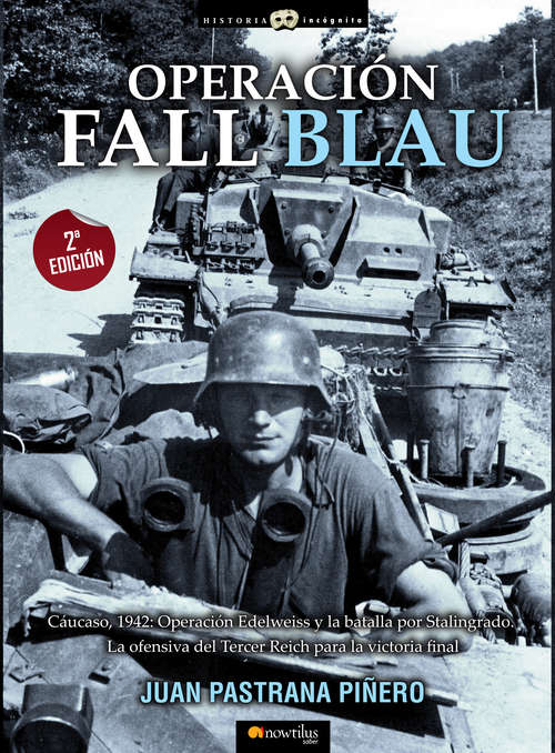 Book cover of Operación Fall Blau (Historia Incógnita)