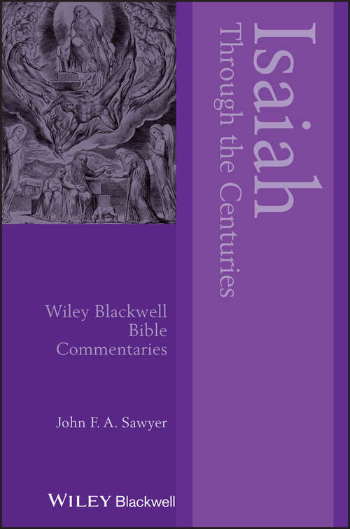 Book cover of Isaiah Through the Centuries (Wiley Blackwell Bible Commentaries)