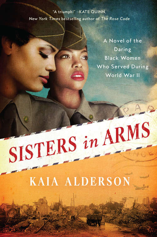 Book cover of Sisters in Arms: A Novel of the Daring Black Women Who Served During World War II