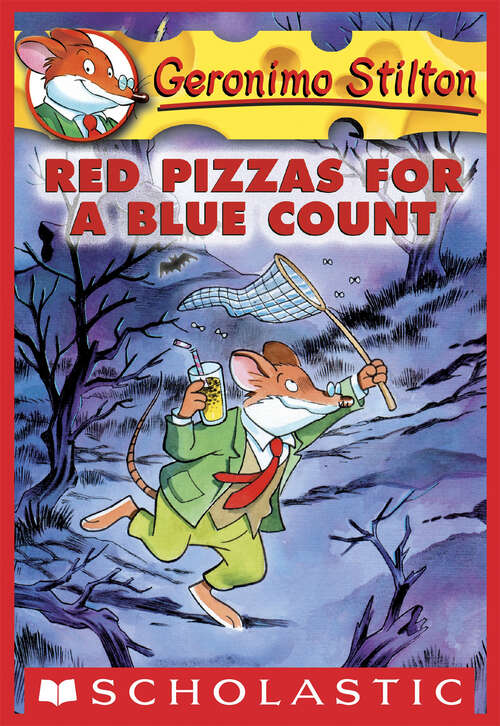 Book cover of Geronimo Stilton #7: Red Pizzas for a Blue Count (Geronimo Stilton #7)